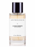 Anthologie by Lucien Ferrero Maitre Parfumeur C’est Mutine парфумована вода 100 мл