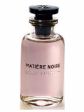 Louis Vuitton MATIERE Noire парфумована вода